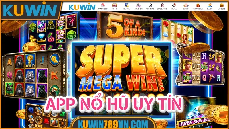 Top 5 App Nổ Hũ Uy Tín - An Toàn Rút Tiền Nhanh Nhất 2026 5 App Nổ Hũ Uy Tín